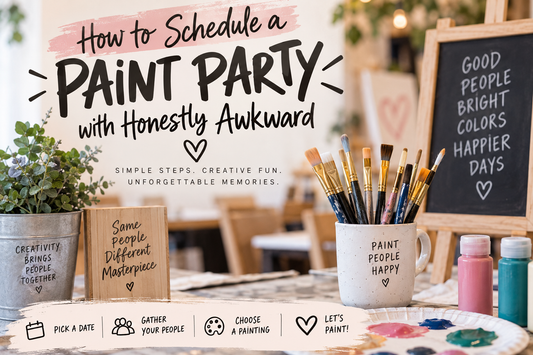 How to Schedule a Paint Party with Honestly Awkward